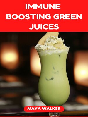 cover image of IMMUNE BOOSTING GREEN JUICES